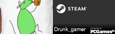 Drunk_gamer Steam Signature