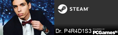 Dr. P4R4D1S3 Steam Signature