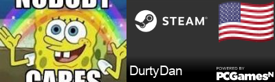 DurtyDan Steam Signature