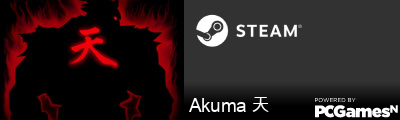 Akuma 天 Steam Signature