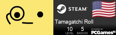 Tamagatchi Roll Steam Signature