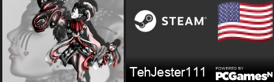 TehJester111 Steam Signature