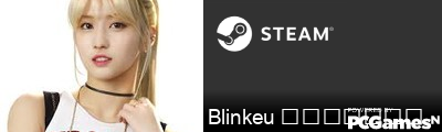 Blinkeu ရိုဂ်ယ္ Steam Signature