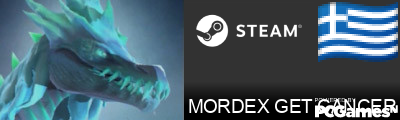 MORDEX GET CANCER Steam Signature