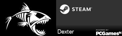 Dexter Steam Signature