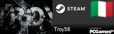 Troy56 Steam Signature