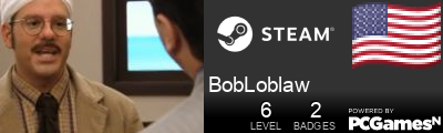 BobLoblaw Steam Signature