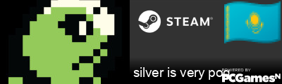 silver is very pog Steam Signature