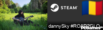 dannySky #ROAD2GLOBAL Steam Signature