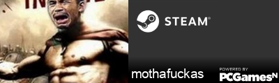 mothafuckas Steam Signature