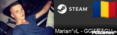 Marian*vL - GG.LEAGUECS.RO Steam Signature