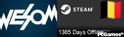 1365 Days Offline Steam Signature