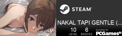 NAKAL TAPI GENTLE (GOD MODE) Steam Signature