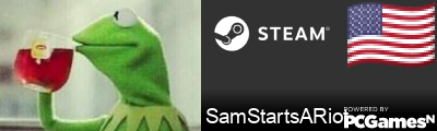 SamStartsARiot Steam Signature
