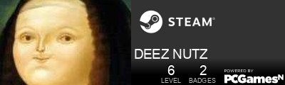 DEEZ NUTZ Steam Signature