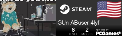 GUn ABuser 4lyf Steam Signature