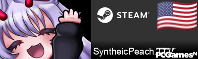 SyntheicPeach.TTV Steam Signature