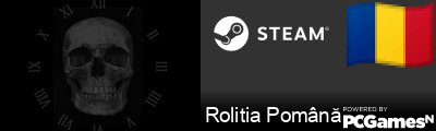 Rolitia Pomână Steam Signature