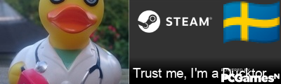 Trust me, I'm a Ducktor Steam Signature