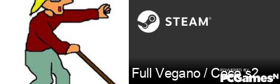 Full Vegano / Coco s2 Steam Signature