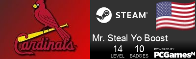 Mr. Steal Yo Boost Steam Signature