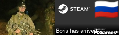 Boris has arrived Steam Signature