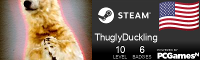 ThuglyDuckling Steam Signature