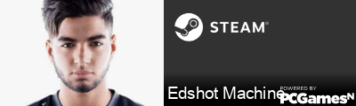 Edshot Machine Steam Signature