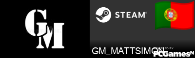 GM_MATTSIMON Steam Signature