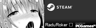 RaduRoker ﷽ Steam Signature