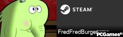 FredFredBurger Steam Signature