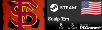 Scalp 'Em Steam Signature