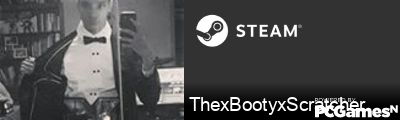 ThexBootyxScratcher Steam Signature