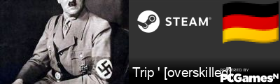 Trip ' [overskilled] Steam Signature