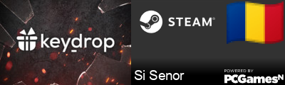 Si Senor Steam Signature