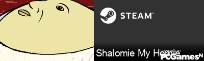 Shalomie My Homie Steam Signature