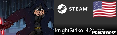 knightStrike_42 Steam Signature