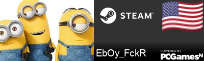 EbOy_FckR Steam Signature