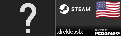 xlreklesslx Steam Signature