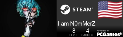 I am N0mMerZ Steam Signature