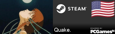 Quake. Steam Signature