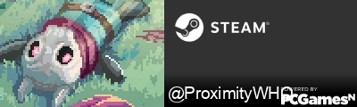 @ProximityWHO Steam Signature