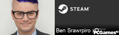Ben Srawrpiro xD Steam Signature