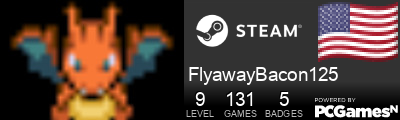 FlyawayBacon125 Steam Signature
