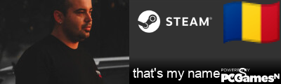 that's my name ... S Steam Signature