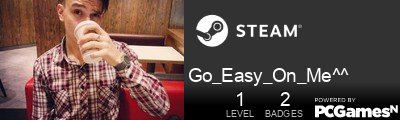 Go_Easy_On_Me^^ Steam Signature
