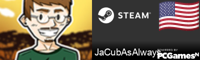 JaCubAsAlways Steam Signature