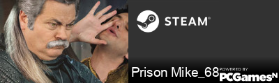 Prison Mike_68 Steam Signature