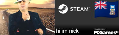 hi im nick Steam Signature