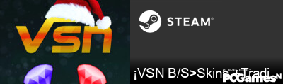 ¡VSN B/S>Skins +Trading Steam Signature